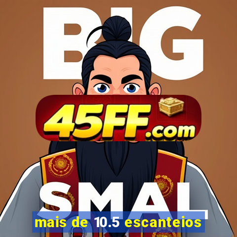 mais de 10.5 escanteios